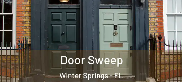 Door Sweep Winter Springs - FL