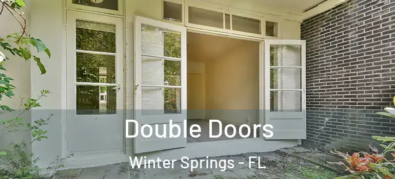 Double Doors Winter Springs - FL