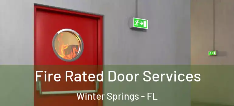 Fire Rated Door Services Winter Springs - FL