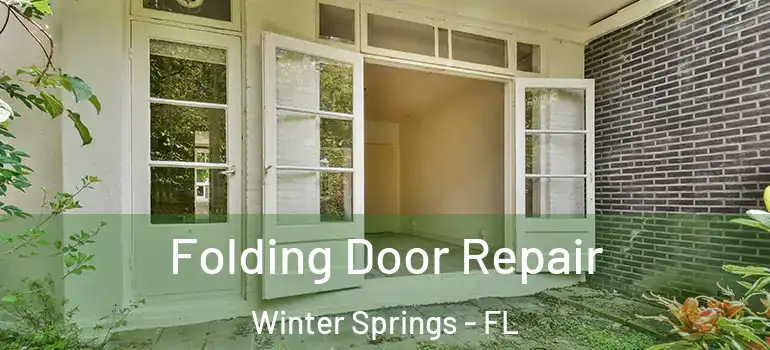 Folding Door Repair Winter Springs - FL