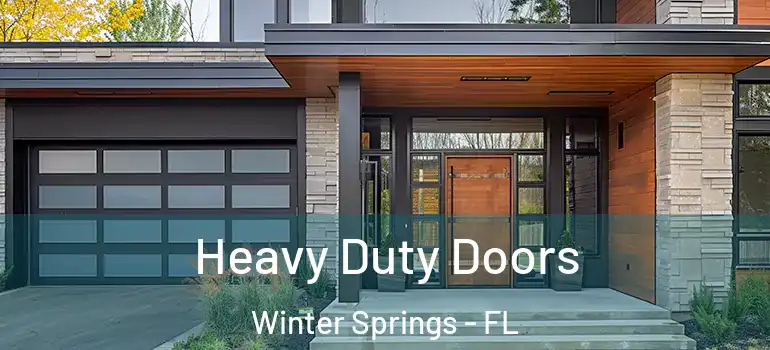Heavy Duty Doors Winter Springs - FL