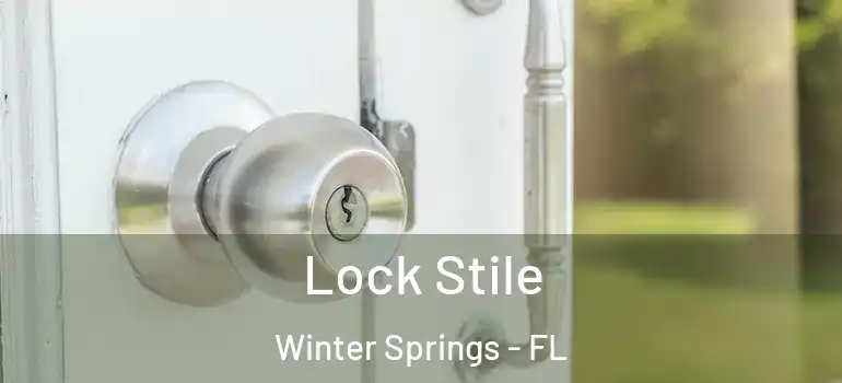 Lock Stile Winter Springs - FL