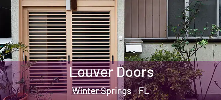 Louver Doors Winter Springs - FL