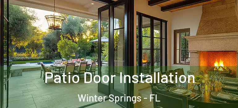 Patio Door Installation Winter Springs - FL