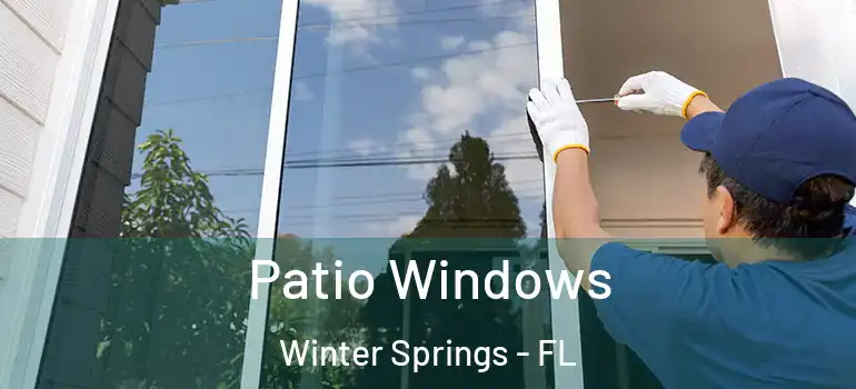 Patio Windows Winter Springs - FL